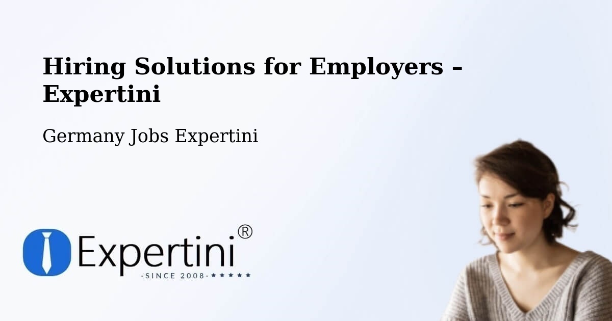 Hiring Solutions for Employers in Hamburg - Hamburg, Germany Jobs Expertini
